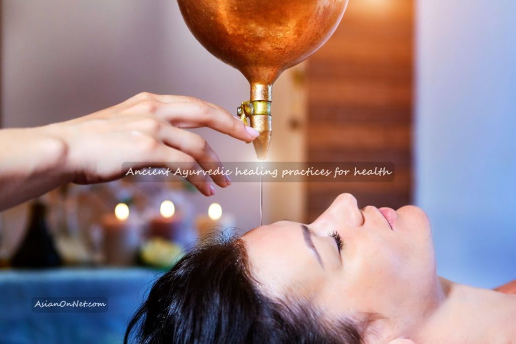 Ancient Ayurvedic healing practices for health