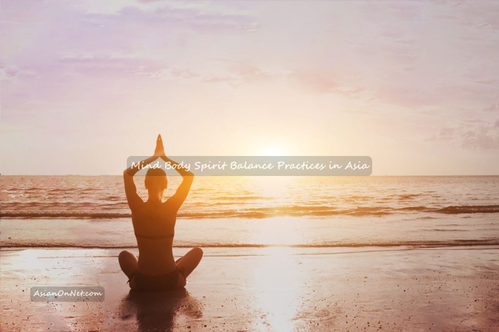 Mind body spirit balance practices in Asia